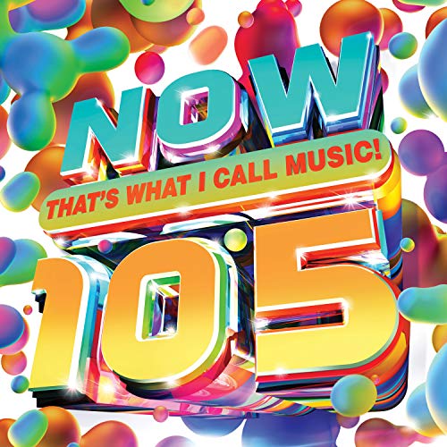 CD cover for “NOW! That’s What I Call Music 105” with colorful bubbles.