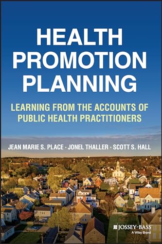 Health Promotion Planning : Learning from the Accounts of Public Health Practitioners