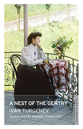 A Nest of the Gentry: New Translation (Alma Classics) (Alma Evergreen Classics)
