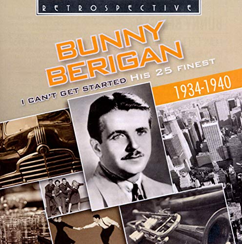 CD cover for Bunny Beriganās āI Canāt Get Startedā with vintage photos.