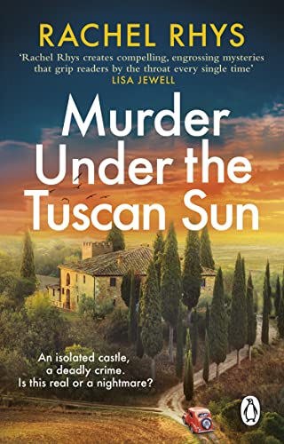 Murder Under the Tuscan Sun: A gripping classic suspense novel in the tradition of Agatha Christie set in a remote Tuscan castle