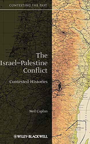 The Israel-palestine Conflict - Contested Histories