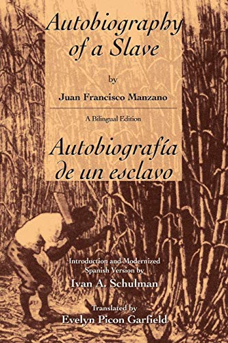 The Autobiography of a Slave / Autobiografia De Un Esclavo : Autobiografia De Un Esclavo