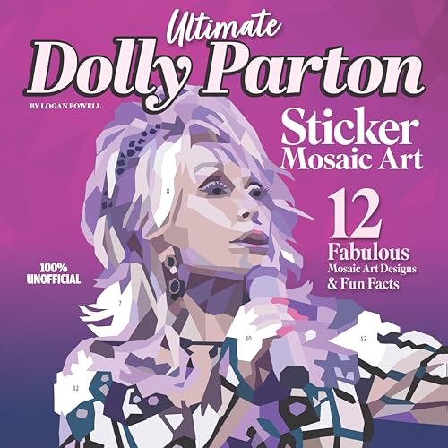 Ultimate Dolly Parton Sticker Mosaic Art : 12 Fabulous Mosaic Art Designs & Fun Facts