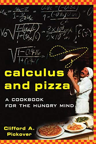 The Calculus and Pizza: A Cookbook for the Hungry Mind