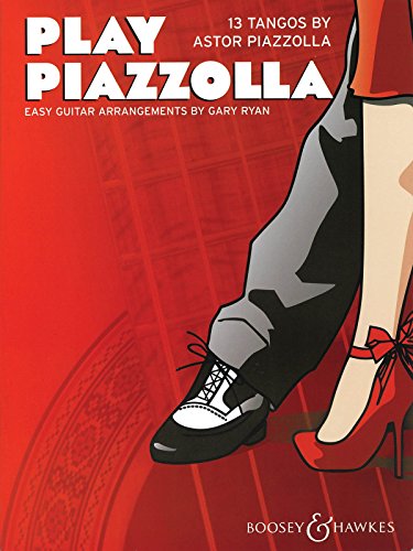 Play Piazzolla : 13 Tangos by Astor Piazzolla. guitar.
