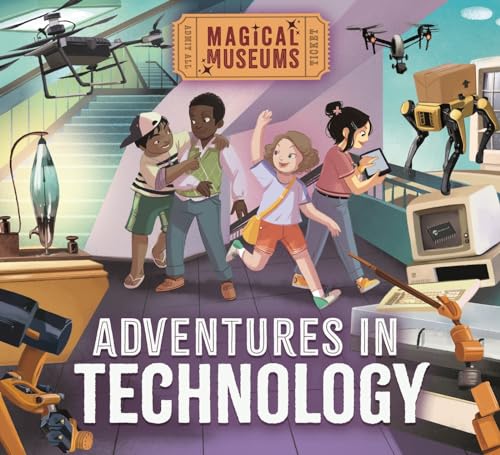 Magical Museums: The Museum of Technology