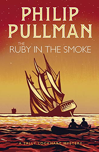 The Ruby in the Smoke (A Sally Lockhart Mystery): 1