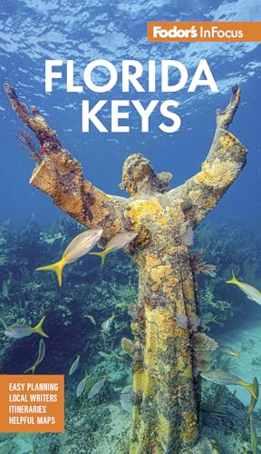 Fodor's InFocus Florida Keys : with Key West, Marathon & Key Largo