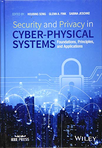 Security and Privacy in Cyber-Physical Systems: Foundations