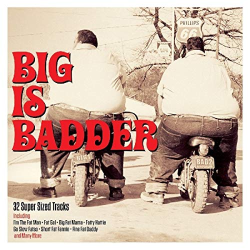 CD cover: two men on mini bikes with "Big Is Badder" text.