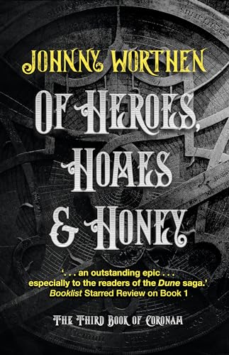 Of Heroes, Homes and Honey: Coronam Book III: 3 (Coronam, 3)