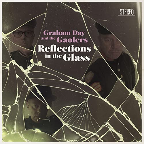 Album cover for Graham Day And The Gaolers, with cracked glass effect.