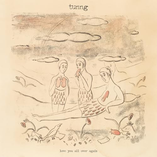 Tunng album cover: sketched figures in a landscape, titled "Love You All Over Again".