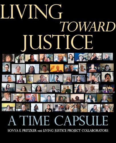 Living Toward Justice : A Time Capsule