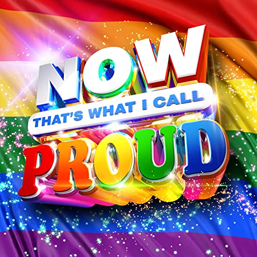 Rainbow flag background with “NOW Proud” album cover text in bright colors.