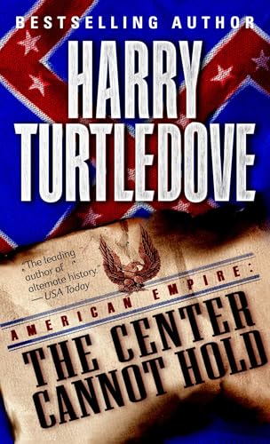 The Center Cannot Hold (American Empire, Book Two) : 2
