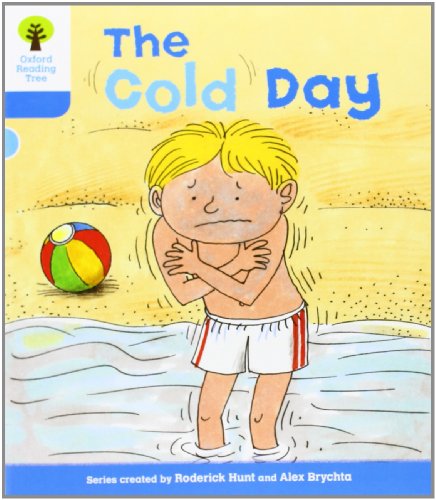 Oxford Reading Tree: Level 3: More Stories B: The Cold Day