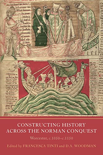 Constructing History across the Norman Conquest: Worcester