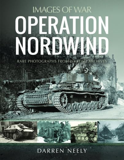 Operation Nordwind (Images of War)