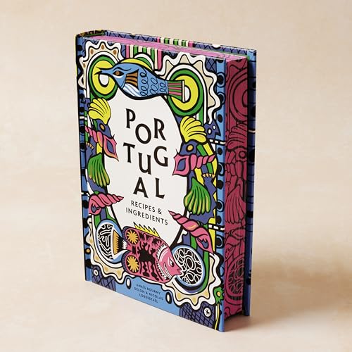 Portugal : Authentic recipes and ingredients