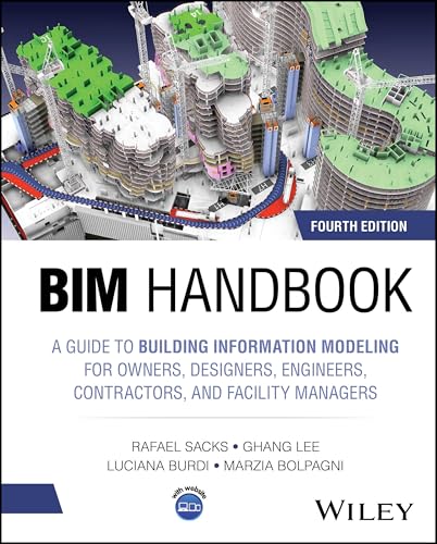 BIM Handbook : A Guide to Building Information Modeling for Owners, Designers, Engineers, Contractors, and Facility Managers