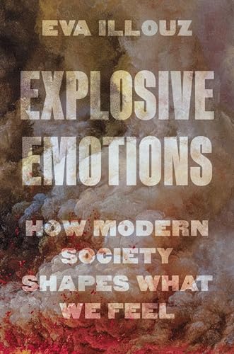 Book cover: "Explosive Emotions" by Eva Illouz, with abstract red and brown textures.