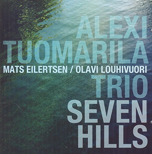 CD cover for Alexi Tuomarila Trio’s “Seven Hills” with teal background.