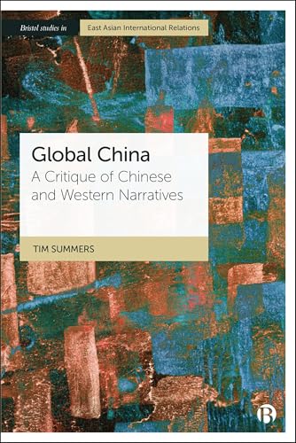 Global China : A Critique of Chinese and Western Narratives