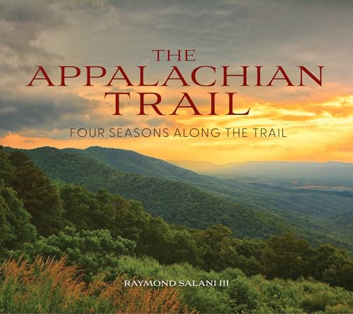The Appalachian Trail : Four Seasons Along the Trail