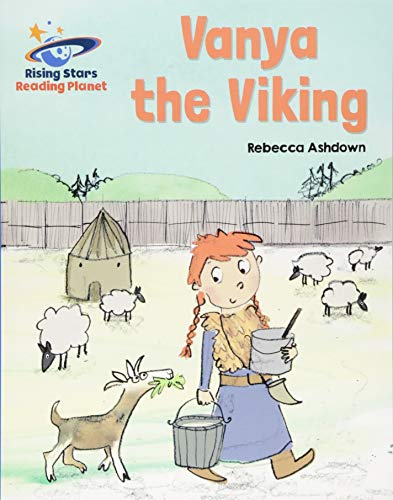 Reading Planet - Vanya the Viking - Blue: Galaxy (Rising Stars Reading Planet)