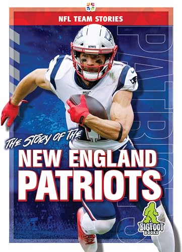 The Story of the New England Patrio