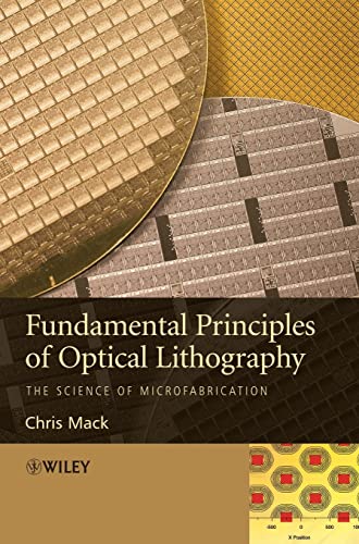Fundamental Principles of Optical Lithography: The Science of Microfabrication