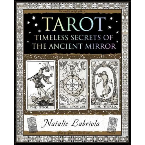 Tarot : Timeless Secrets of the Ancient Mirror