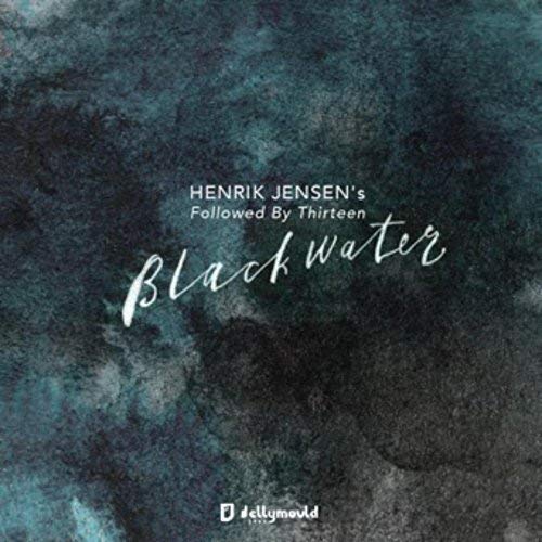 CD cover for "Blackwater" by Henrik Jensens Followed By Thirteen, dark teal.