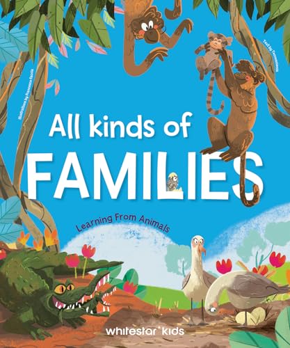 The Many Ways to Be a Family : Learning from Animals