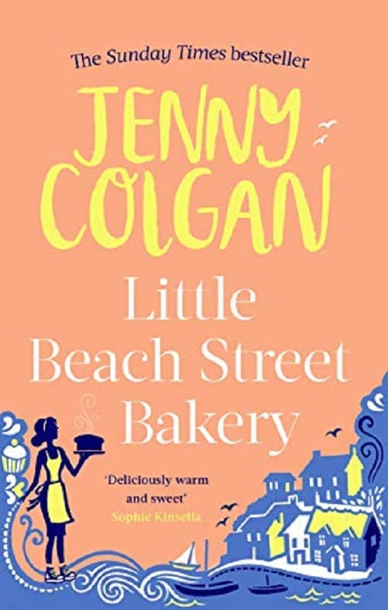 Little Beach Street Bakery: The ultimate feel-good read from the Sunday Times bestselling author