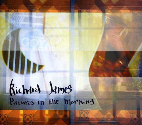 CD cover for Richard James’ “Pictures In The Morning” with abstract art.