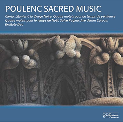 CD cover for Poulenc’s Sacred Music featuring ornate stone archway detail.