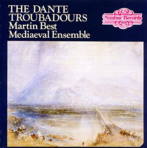 CD cover: "The Dante Troubadours" by Martin Best, with a landscape painting.