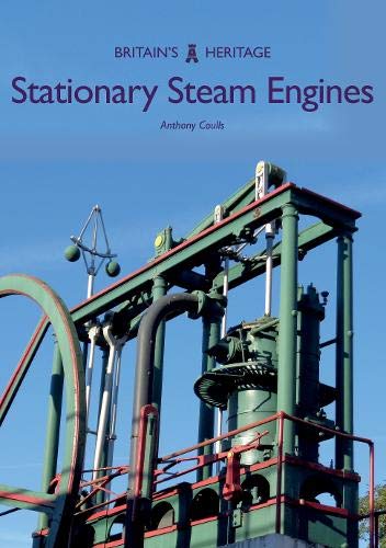 Stationary Steam Engines (Britain's Heritage)