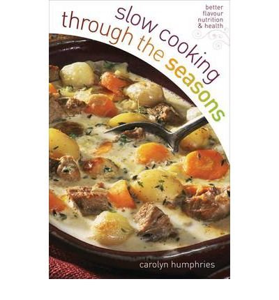 Slow Cooking Through the Seasons
