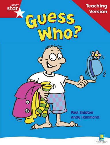 Rigby Star Guided Reading Red Level: Guess Who? Teaching Version