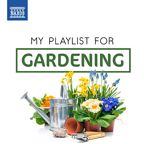 CD cover with gardening tools, flowers, and the text "My Playlist For Gardening.