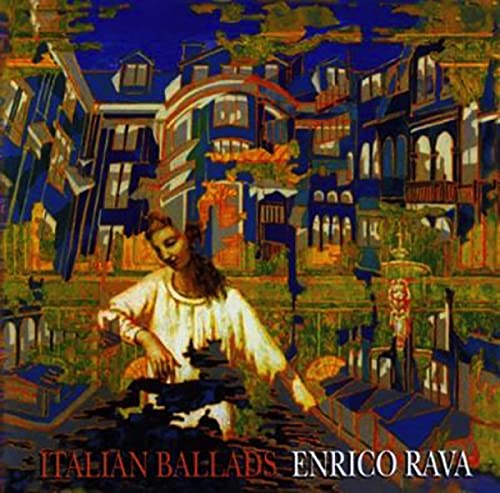 CD cover for Enrico Rava’s “Italian Ballads” featuring colorful, abstract art.