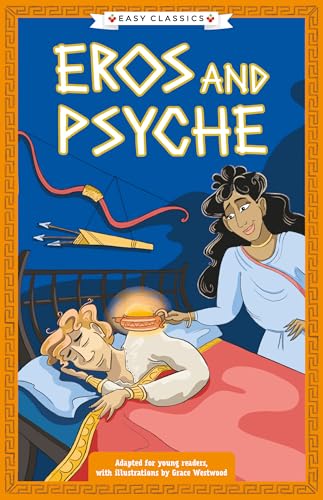 Greek Classics: Eros and Psyche (Easy Classics) : 10