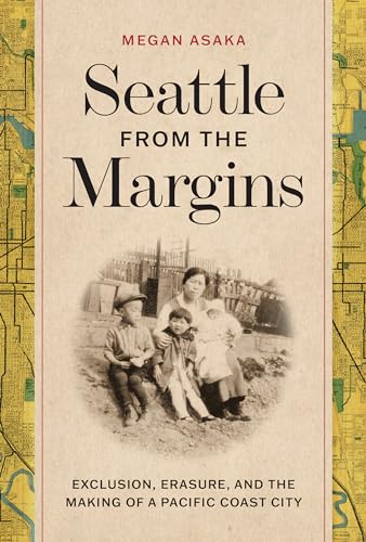 Seattle from the Margins: Exclusion