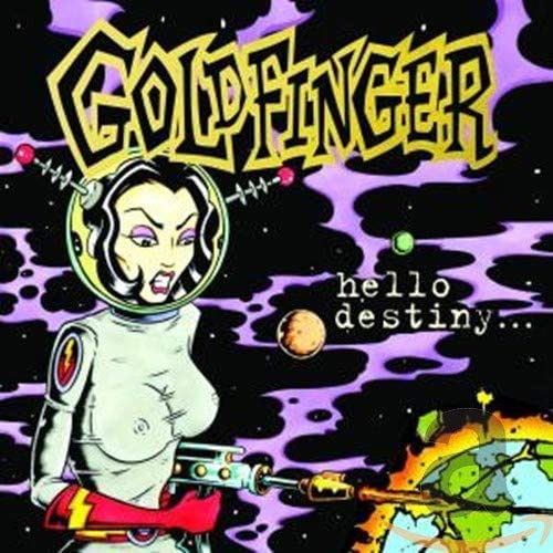 CD cover for Goldfinger’s “Hello Destiny” featuring space-themed cartoon art.