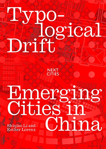 Typological Drift: Emerging Cities in China