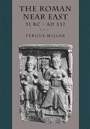 The Roman Near East : 31 BC–AD 337